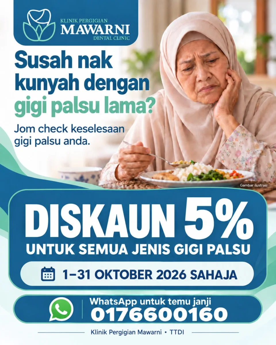 Mawarni Dental Clinic promotion: 5% discount on all types of dentures, 1 to 31 October 2026. WhatsApp 017-6600160 for an appointment.